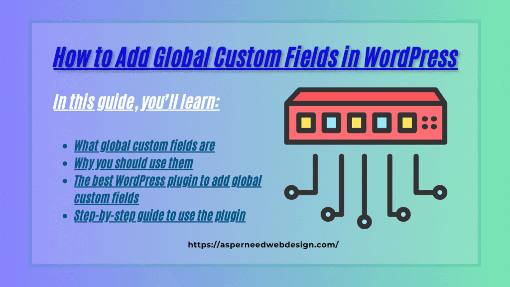 add global custom fields wordpress plugin
